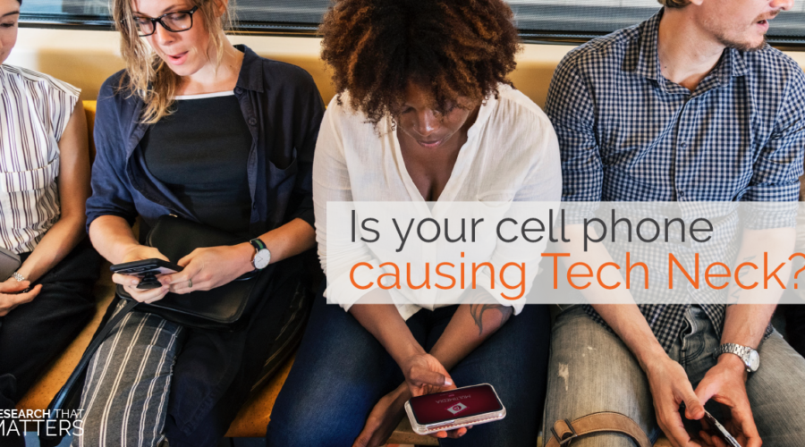 Is Your Cell Phone Causing Tech Neck